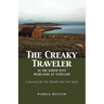 The Creaky Traveler in the North West Highlands of Scotland: A Journey for the Mobile But Not Agile