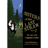 Sisters of the Last Straw Vol 7: Case of the Campground Creature Volume 7