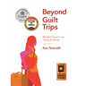 Beyond Guilt Trips: Mindful Travel in an Unequal World