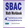SBAC Math Workbook: 4th Grade Math Exercises, Activities, and Two Full-Length SBAC Math Practice Tests