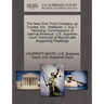 The New York Trust Company, as Trustee, Etc., Petitioner, V. Guy T. Helvering, Commissioner of Internal Revenue. U.S. Supreme Court Transcript of Reco