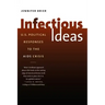Infectious Ideas: U.S. Political Responses to the AIDS Crisis