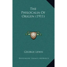The Philocalia of Origen (1911)