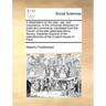 A Dissertation on the Plan, Use, and Importance, of the Universal Dictionary of Trade and Commerce; Translated from the French of the Late Celebrated