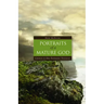 Portraits of a Mature God: Choices in Old Testament Theology