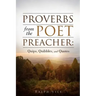 Proverbs from the Poet Preacher