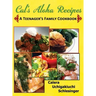 Calera's Aloha Recipes - A Teenager's Family Cookbook