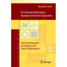 The Colorado Mathematical Olympiad and Further Explorations: From the Mountains of Colorado to the Peaks of Mathematics