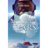 Antarctic Tears (LARGE PRINT): Determination, Adversity, and the Pursuit of a Dream at the Bottom of the World