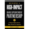 Building a High-Impact Board-Superintendent Partnership: 11 Critical Questions You Need to Answer