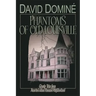 Phantoms of Old Louisville: Ghostly Tales from America's Most Haunted Neighborhood