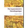 The Supernatural in Íslendingasögur