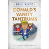 Donald's Vanity Tantrums