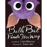 Bella Bat Finds Her Way