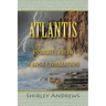 Atlantis: Insights from a Lost Civilization