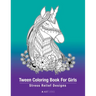Tween Coloring Book For Girls: Stress Relief Designs: Detailed Zendoodle Pages For Relaxation, Preteens, Ages 8-12, Complex Intricate Zentangle Drawi