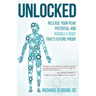 Unlocked: Release Your Peak Potential and Rebuild a Body that's Future-Proof