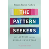 The Pattern Seekers: How Autism Drives Human Invention