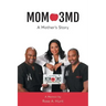 Mom 3MD: A Mother's Story