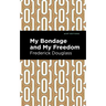 My Bondage and My Freedom