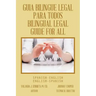 Guia Bilingue Legal Para Todos/ Bilingual Legal Guide for All: Spanish-English/English-Spanish