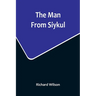The Man From Siykul