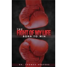 The Fight of My Life