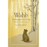 Wahb: The Biography of a Grizzly