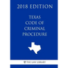Texas Code of Criminal Procedure (2018 Edition)