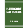 Hardcore Self-Defense