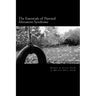 The Essentials of Parental Alienation Syndrome: It's Real, It's Here and It Hurts