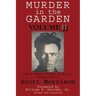 Murder in the Garden, Volume II: More Famous Crimes of Early Fresno County