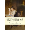 How to Speak and Write Correctly
