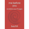 me before you: me before you 47 pages