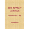The Infancy Gospels: Exploring Jesus' Family