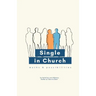 Single in Church: Myths & Possibilities