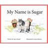 My Name is Sugar