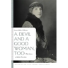 A Devil and a Good Woman, Too: The Lives of Julia Peterkin