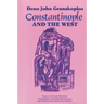 Constantinople and the West: Essays on the Late Byzantine (Palaeologan) and Italian Renaissances and the Byzantine and Roman Churches