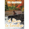 A River to Goodbye