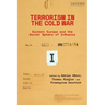 Terrorism in the Cold War: State Support in Eastern Europe and the Soviet Sphere of Influence