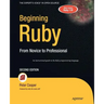 Beginning Ruby: From Novice to Professional