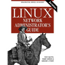Linux Network Administrator's Guide