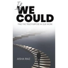 If We Could