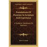 Foundations of Doctrine in Scripture and Experience: A Students' Handbook on Holiness