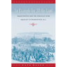 An Example for All the Land: Emancipation and the Struggle over Equality in Washington, D.C.