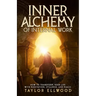 Inner Alchemy of Internal Work: How to Transform your Life with Meditation, Stillness and Magic