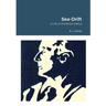 Sea-Drift: A Life of Frederick Delius