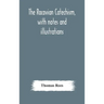 The Racovian catechism, with notes and illustrations; translated from the Latin. To which is prefixed a sketch of the history of Unitarianism in Polan