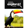 Toucan - Kids Explore: Animal books nonfiction - books ages 5-6
